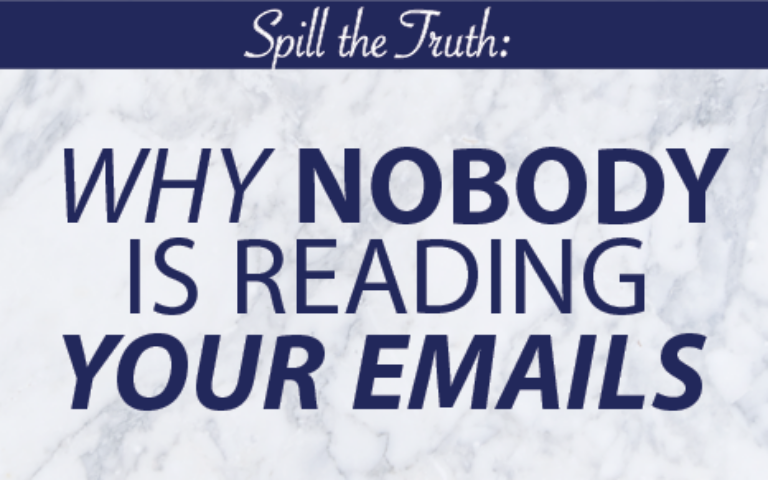 Spill the Truth: Why nobody is reading your emails
