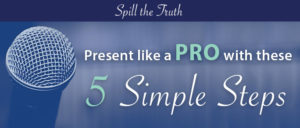 Present like a pro with these 5 simple steps