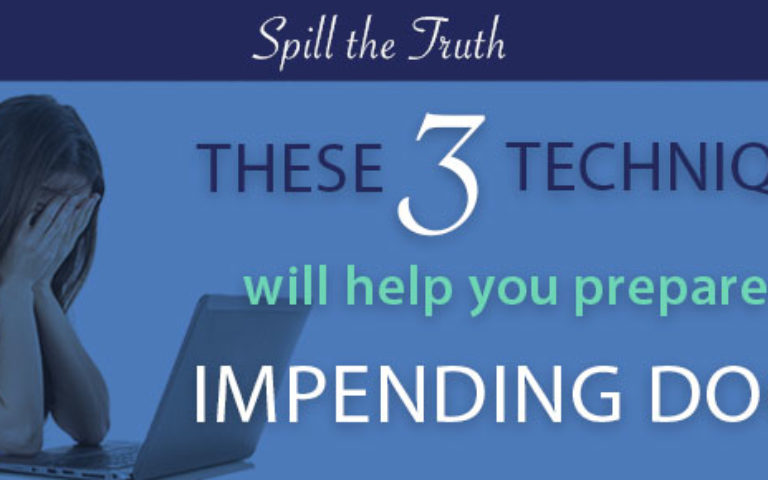 These 3 techniques will help you prepare for impending doom