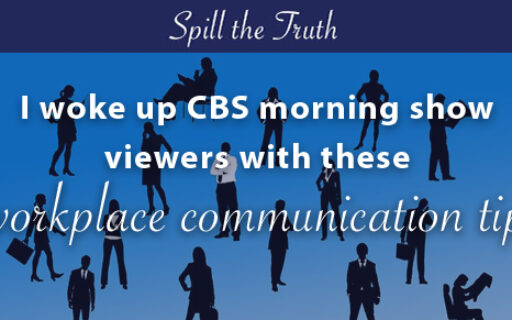 I woke up CBS morning show viewers with these workplace communication tips