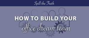 build-office-dream-team-truperception_blog