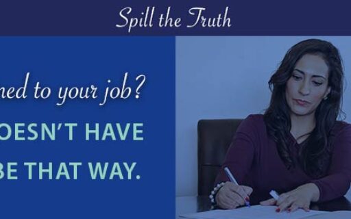 Chained to your job? It doesn’t have to be that way.