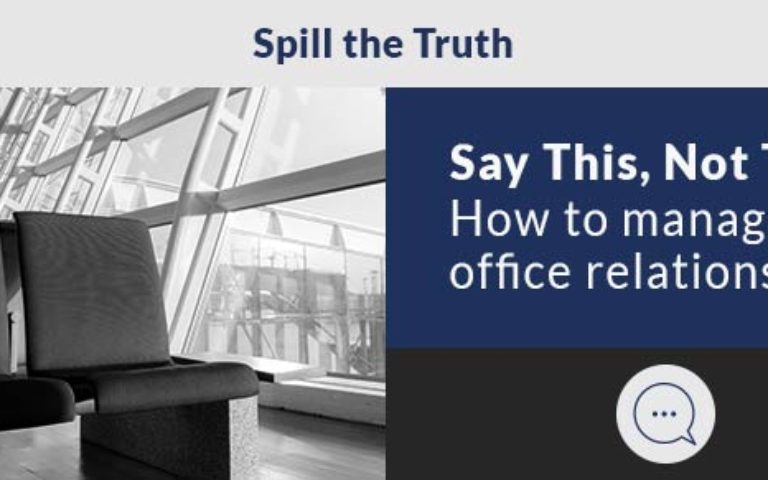 Say This, Not That: How to manage office relationships